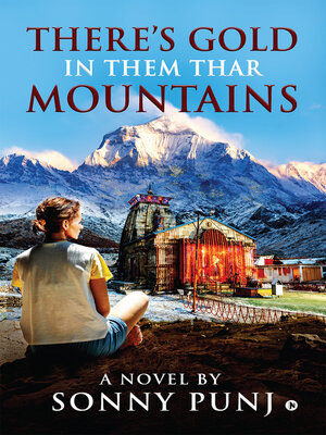 cover image of There's Gold in Them Thar Mountains